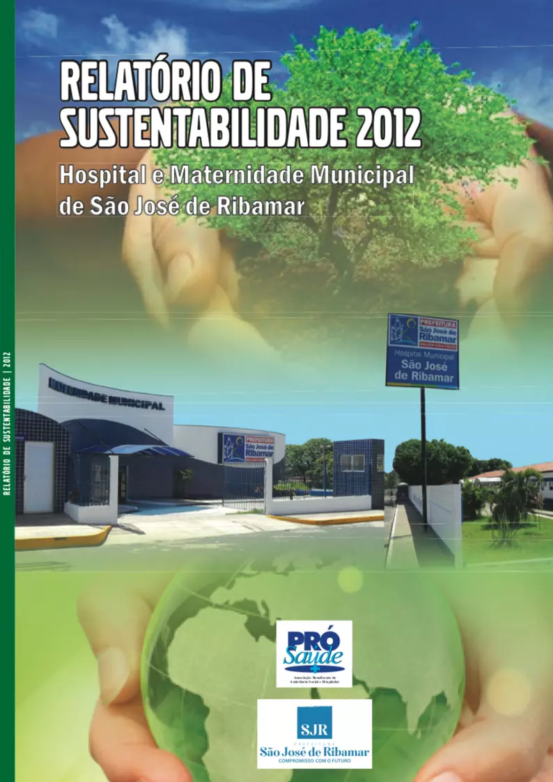 Relatório de Sustentabilidade - Hospital Maternidade Municipal de São José do Ribamar (MA) 2012
