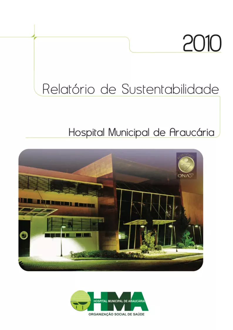 Relatório de Sustentabilidade - Hospital Municipal de Araucária (PR) 2010
