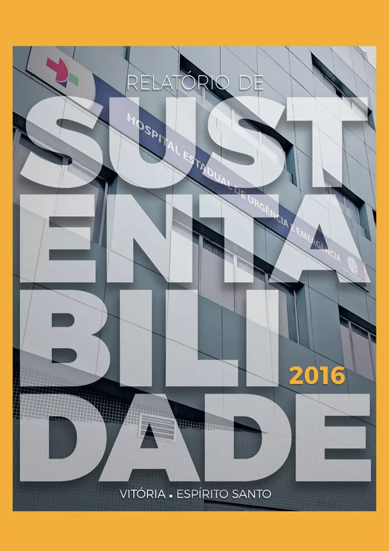 Relatório de Sustentabilidade - Hospital Estadual de Urgência e Emergência de Vitória (ES)